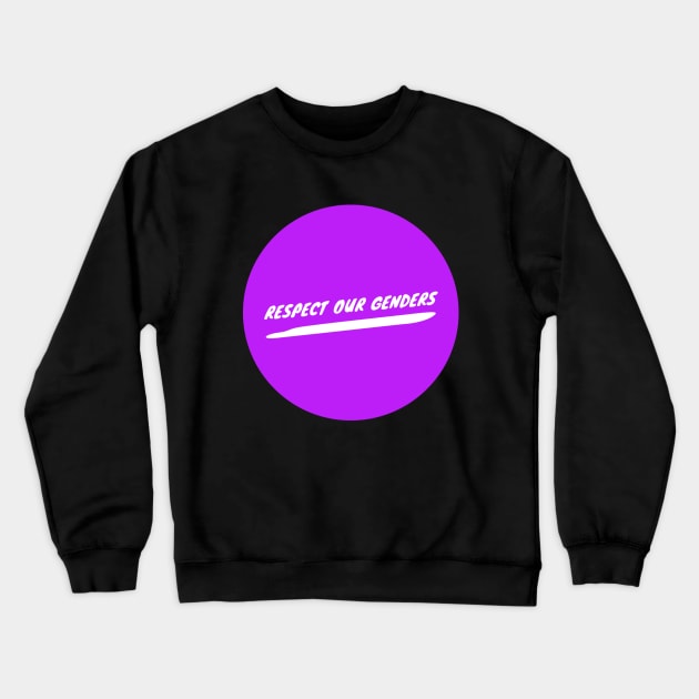 Respect Our Genders - Purple Crewneck Sweatshirt by StandProud